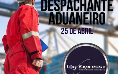 25 de Abril – Dia do Despachante Aduaneiro