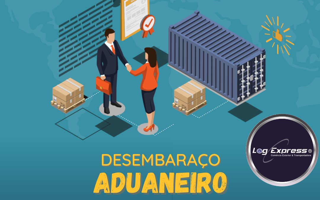 Desembaraço Aduaneiro