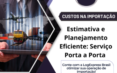 Estimativa de Custos na Importação e Exportação: Serviço Porta a Porta